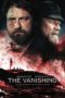The Vanishing (2018) The Vanishing (2018)