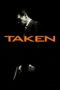 Taken (2008) Taken (2008)