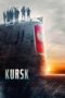 Nonton Film Kursk (2018) Subtitle Indonesia Streaming Download Movie