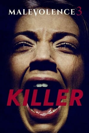 Malevolence 3: Killer (2018) Malevolence 3: Killer (2018)