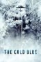 Download Streaming Film The Cold Blue (2018) Subtitle Indonesia