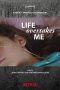 Download Streaming Film Life Overtakes Me (2019) Subtitle Indonesia