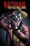 Batman: The Killing Joke (2016) Batman: The Killing Joke (2016)