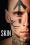Download Streaming Film Skin (2019) Subtitle Indonesia
