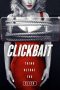 Clickbait (2019) Clickbait (2019)