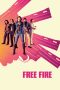 Free Fire (2016) Free Fire (2016)