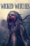 Download Streaming Film Wicked Witches (2018) Subtitle Indonesia
