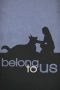 Belong to Us (2018) Belong to Us (2018)