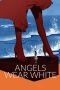 Angels Wear White (2017) Angels Wear White (2017)