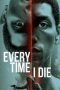 Every Time I Die (2019) Every Time I Die (2019)