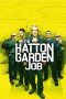 The Hatton Garden Job (2017) The Hatton Garden Job (2017)
