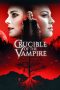 Crucible of the Vampire (2019) Crucible of the Vampire (2019)
