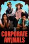 Download Streaming Film Corporate Animals (2019) Subtitle Indonesia