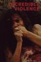 Download Streaming Film Incredible Violence (2018) Subtitle Indonesia