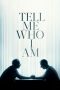 Download Streaming Film Tell Me Who I Am (2019) Subtitle Indonesia