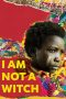 I Am Not a Witch (2017) I Am Not a Witch (2017)