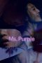 Download Streaming Film Ms Purple (2019) Subtitle Indonesia Download Streaming Film Ms Purple (2019) Subtitle Indonesia