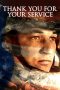 Thank You for Your Service (2017) Thank You for Your Service (2017)
