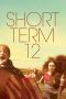 Short Term 12 (2013) Short Term 12 (2013)
