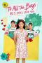 To All the Boys: P.S. I Still Love You (2020) To All the Boys: P.S. I Still Love You (2020)