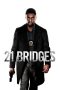 bSN9SysoRBMwJKNkfOlQlCw2YQO 21 Bridges (2019)