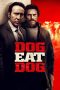 Dog Eat Dog (2016) Dog Eat Dog (2016)