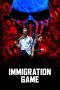 Immigration Game (2017) Immigration Game (2017)