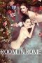 Room in Rome (2010) Room in Rome (2010)