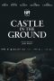 Castle in the Ground (2019) Castle in the Ground (2019)