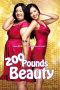 200 Pounds Beauty (2006) 200 Pounds Beauty (2006)