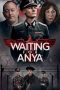 Waiting for Anya (2020) Waiting for Anya (2020)