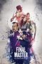 The Final Master (2015) The Final Master (2015)