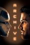 Download Streaming Film Archive (2020) Subtitle Indonesia HD Bluray