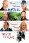 Never Too Late (2020) Never Too Late (2020)