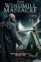 The Windmill Massacre (2016) The Windmill Massacre (2016)