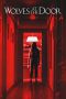 Wolves at the Door (2016) Wolves at the Door (2016)