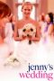 Jenny's Wedding (2015) Jenny's Wedding (2015)