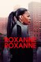 Roxanne Roxanne (2017) Roxanne Roxanne (2017)