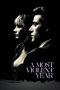 A Most Violent Year (2014) A Most Violent Year (2014)