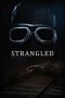 Strangled (2016) Strangled (2016)