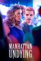 Manhattan Undying (2016) Manhattan Undying (2016)