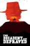 The Decadent and Depraved (2018) The Decadent and Depraved (2018)
