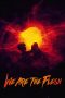 We Are the Flesh (2016) We Are the Flesh (2016)