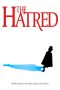 The Hatred (2018) The Hatred (2018)