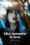 Like Someone in Love (2012) Like Someone in Love (2012)