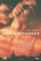 Just a Stranger (2019) Just a Stranger (2019)