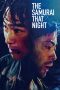 The Samurai That Night (2012) The Samurai That Night (2012)