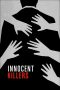 Innocent Killers (2015) Innocent Killers (2015)
