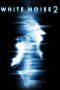 White Noise 2: The Light (2007) White Noise 2: The Light (2007)