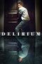 Delirium (2018) Delirium (2018)
